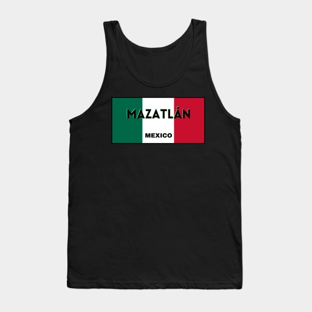 Mazatlán City in Mexican Flag Colors Tank Top by aybe7elf